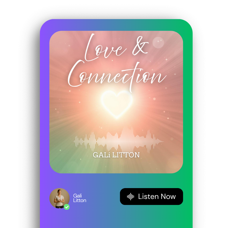 Love & Connection – Guided Meditation by Gali Litton